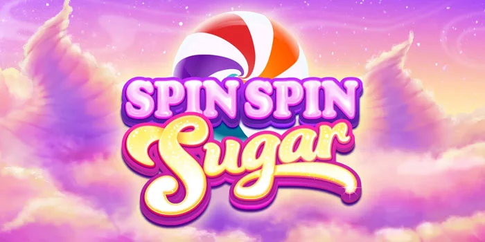Tips & Trik Meningkatkan Cuan Besar Slot Spin Spin Sugar