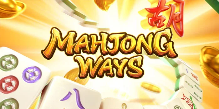 Trik Dapat Pola Gacor Slot Mahjong Ways Tanpa Modal Besar