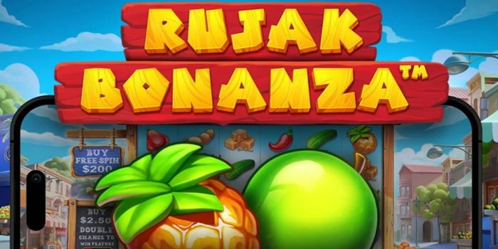 Tips Ampuh Mendulang Jackpot di Slot Rujak Bonanza