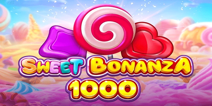 Tips Mengatur Modal Saat Bermain Slot Sweet Bonanza 1000